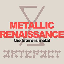 Metalic Renaissance
